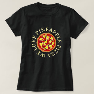 Adoramos camisas de pizza de abacaxi