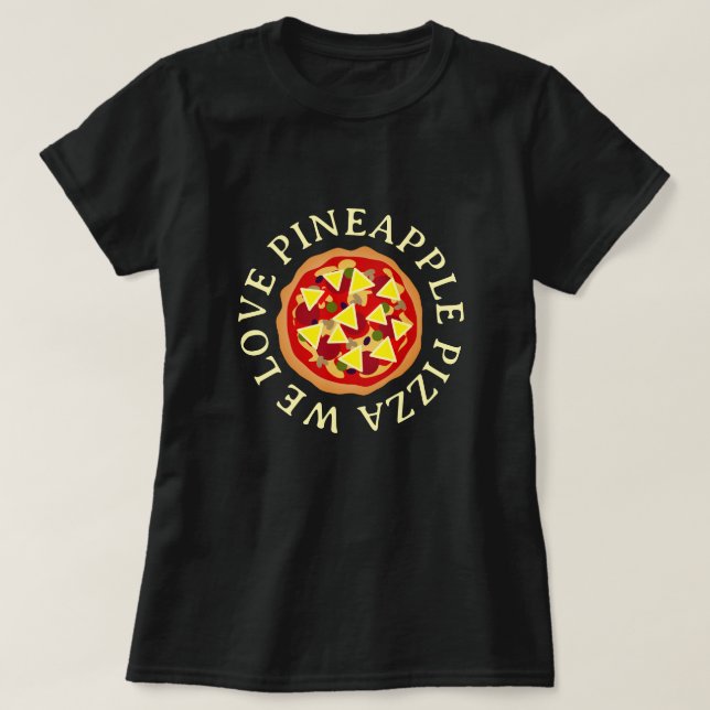 Adoramos camisas de pizza de abacaxi (Frente do Design)