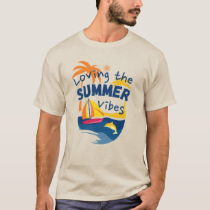 Adorando as vibrações do verão. Camiseta