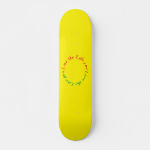 Adoro a vida que você vive no skate