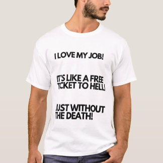 Adoro O Meu Trabalho, Meme Camisetas T-shirt Engra