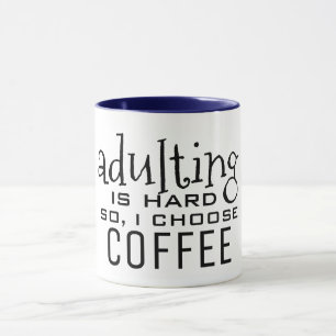 adulto é duro eu escolho café caneca engraçada