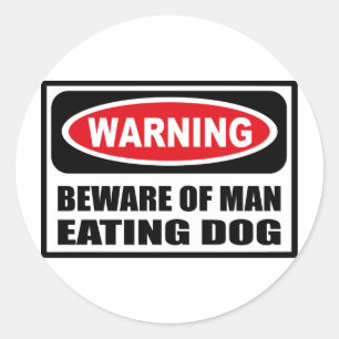 Advertir BEWARE da etiqueta ANTROPÓFAGA do CÃO
