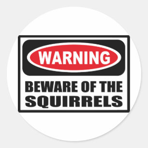Advertir BEWARE da etiqueta dos ESQUILOS