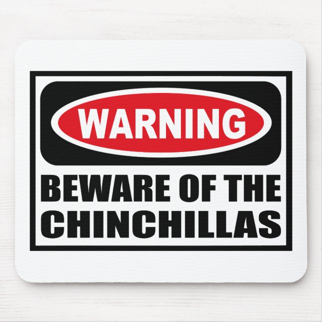 Advertir BEWARE das CHINCHILAS Mousepad (Frente)