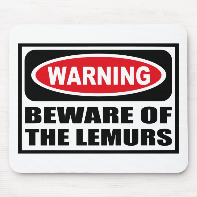 Advertir BEWARE dos LEMURS Mousepad (Frente)