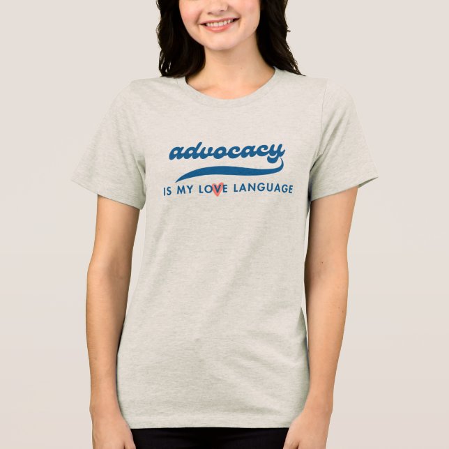 Advocacy É Minha Língua De Amor Tee_Embolden (Frente)