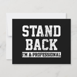 Afaste-se, sou um profissional