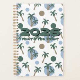 Agenda 2026 CALM PALM 'What's the Plan' Customizable