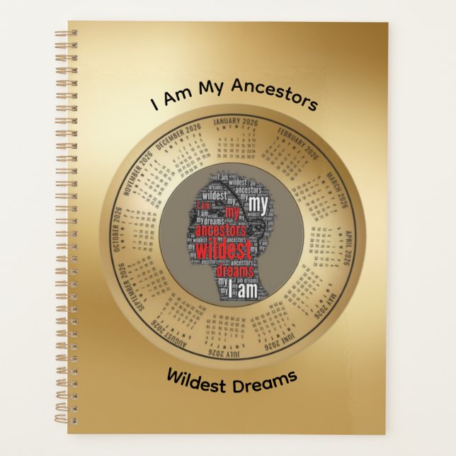 Agenda 2026 Planner I Am My Ancestors’ Wildest Dreams (Frente)