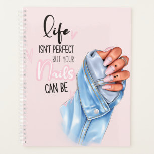 Agenda A vida não é perfeita, mas suas Unhas podem ser