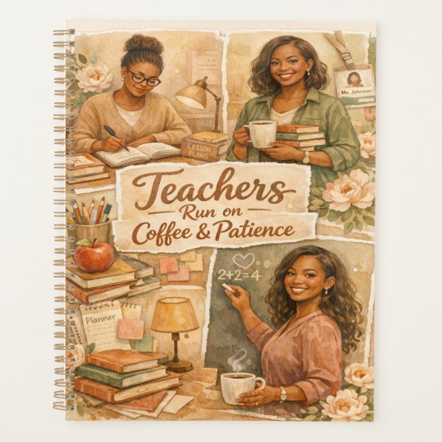 Agenda Boho Teachers run on coffee and patience  (Frente)