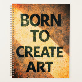 Agenda Born to Create Art Motivational Quote Textured Wal