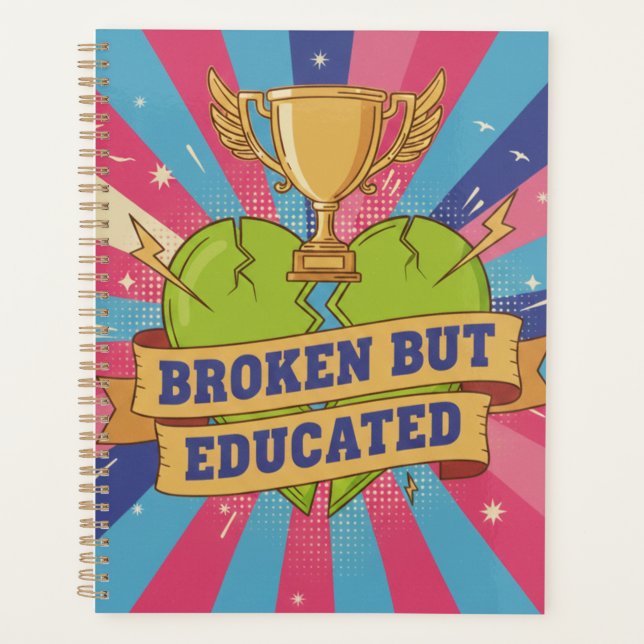 Agenda Broken But Educated Motivational Quote  (Frente)