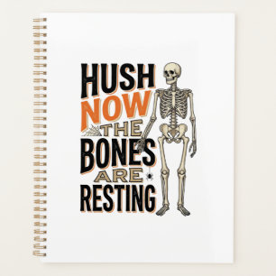 Agenda Camisa de Esqueleto Engraçado, Hush Now Gravação d