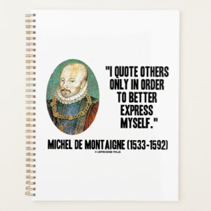 Agenda Cito Outros Que Me Expresso Melhor De Montaigne