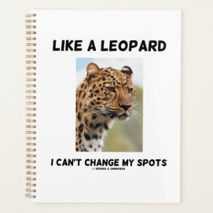 Agenda Como um Leopardo, não posso mudar minhas manchas
