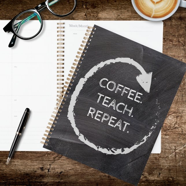 Agenda Customizable Phrase Coffee Teach Repeat (Criador carregado)