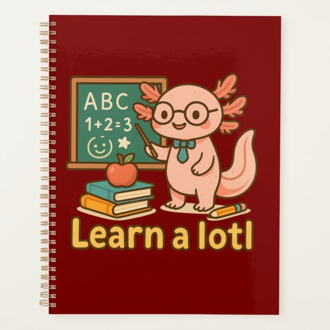 Agenda Cute Axolotl Teacher T-Shirt | Learn a Lotl Kawaii (Frente)