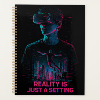 Agenda Cyberpunk VR Gamer Planner | "A realidade é só uma