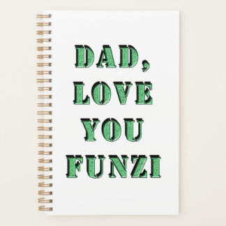 AGENDA DAD, LOVE YOU FUNZI 2