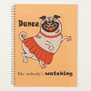 Agenda Dança como se ninguém estivesse assistindo Pug Gir