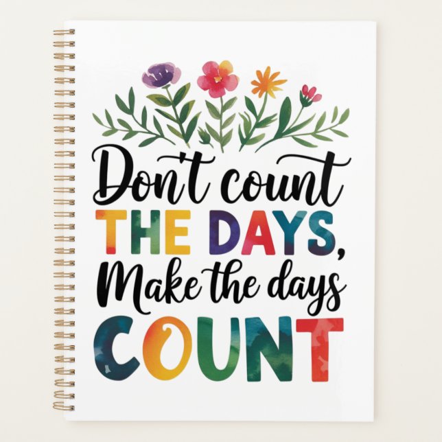Agenda Don't count the days, make the days count (Frente)