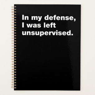 Agenda Em minha defesa, fui deixado sem supervisão