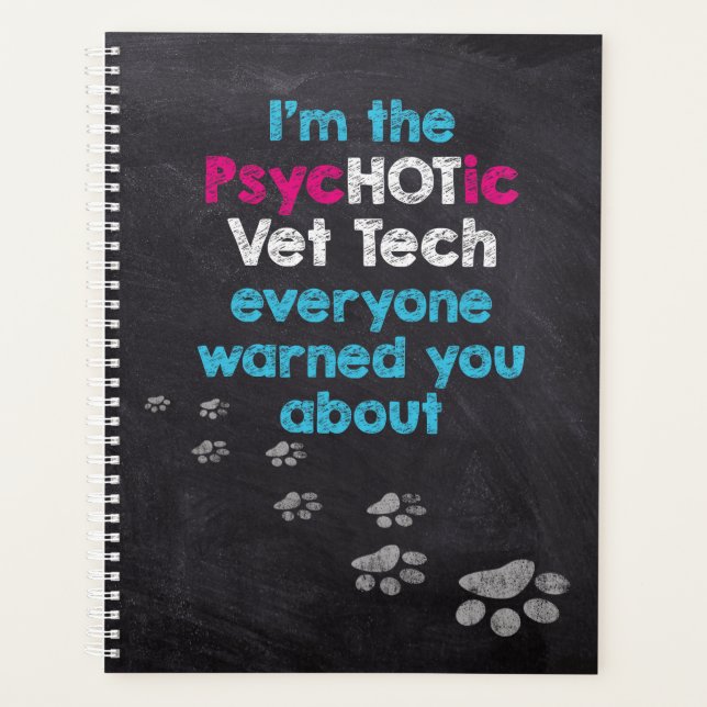 Agenda Engraçado veterinário sou o PsycHOTic Vet Tech (Frente)