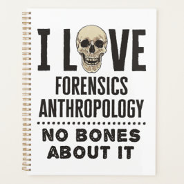 Agenda Eu Amo Antropologia Forense Sem Ossos Sobre Isso