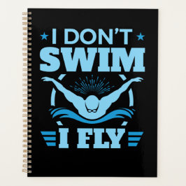 Agenda Eu não Natação que eu voe borboleta