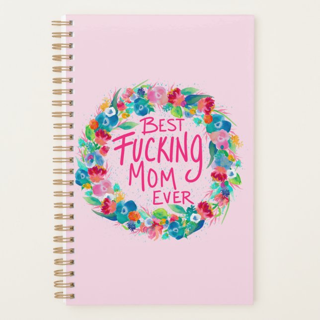 Agenda Flower Wreath Melhor F*cking Mãe Nunca (Frente)