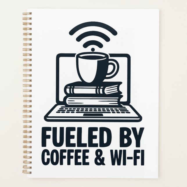 Agenda Fueled by Coffee and Wi-Fi - Funny Remote Work (Frente)