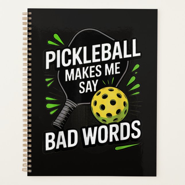 Agenda Funny Pickleball Makes Me Say Bad Words (Frente)