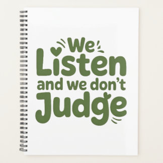 AGENDA I HAVE TIME TO LISTEN, YOUR LIFE MATTERS!
