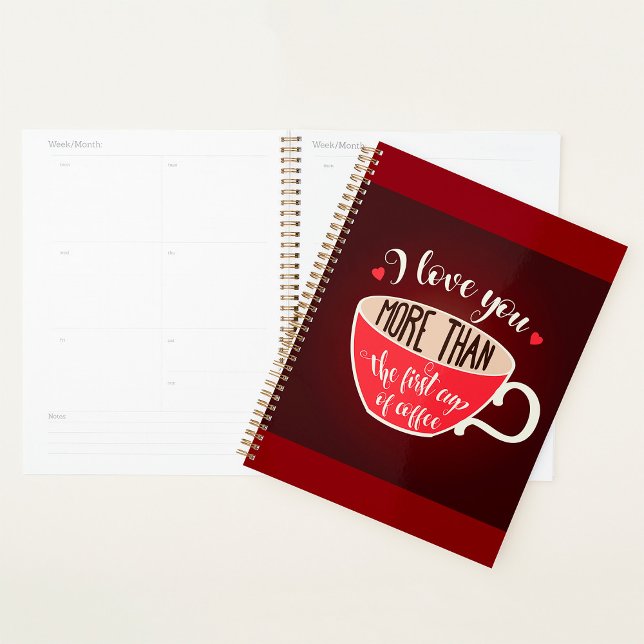 Agenda I Love You More Than Coffee Funny Quote (Criador carregado)