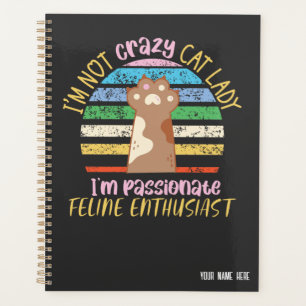 Agenda I'm not a crazy cat lady funny cat pun