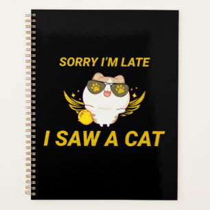 Agenda Kawaii Engraçado Cat   Desculpe estar atrasado, vi