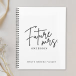 Agenda Manuscrito Moderno Futuro Sra. Wedding<br><div class="desc">O caderno de planejadores de casamento personalizado com a design de "futura Sra." moderna.</div>