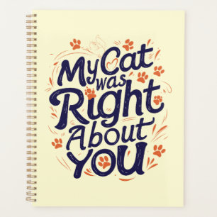Agenda Meu Gato Estava Certo Sobre Você –Amante de Gatos