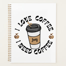 AGENDA MONOTONE EU AMO CAFÉ, EU PRECISO DE CAFÉ