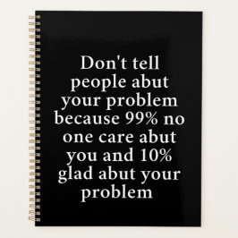 Agenda Não conte às Pessoas sobre seus problemas" - Negri