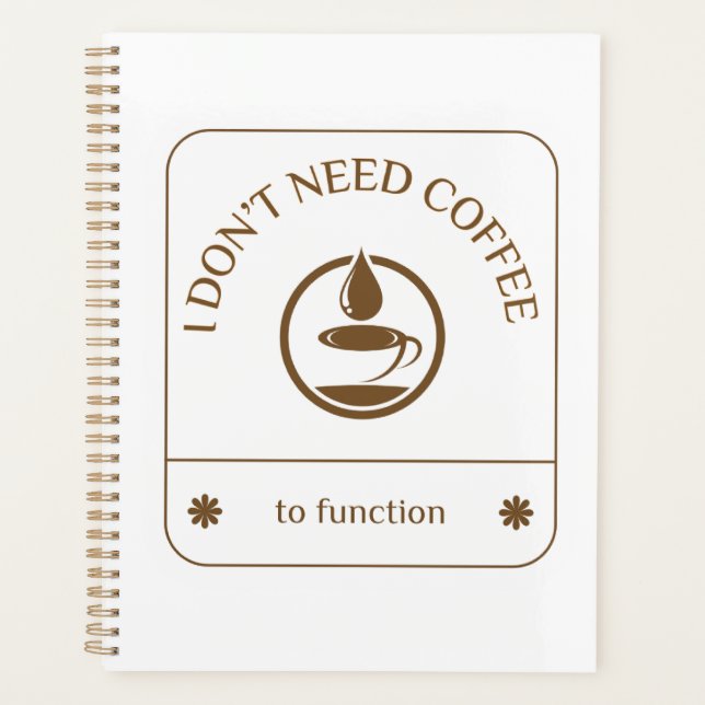 Agenda Não Preciso de Café para Funcionar (Frente)