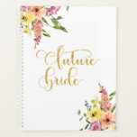 Agenda Noiva Dourada, Noiva Floral<br><div class="desc">Planeador floral cor-de-rosa bonito com script de brilho dourado "futura noiva". Tão bonito fazer todos os seus planos de casamento.</div>
