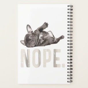 Agenda Nope Lazy French Bulldog Lover Gift