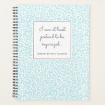 Agenda Padrões Impressos Funny Pastel Leopard Blue Planne<br><div class="desc">Este planejador bonito contém textos humorísticos lendo, "Eu posso pelo menos fingir ser organizado... " O fundo contém um padrão de impressão leopardo em azul-aqua claro. Um modelo de texto está incluído para personalização, fazer este é um presente perfeito! Excelente para alguém que tenha problemas em ficar organizado - pode...</div>
