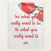 Seja o que você realmente quer ver