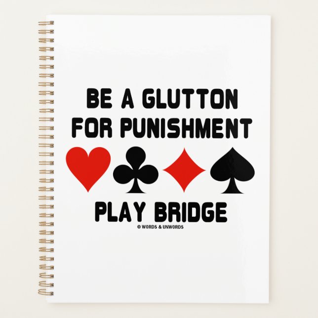 Agenda Seja Um Glutton Para Castigo Jogar Traços De Ponte (Frente)