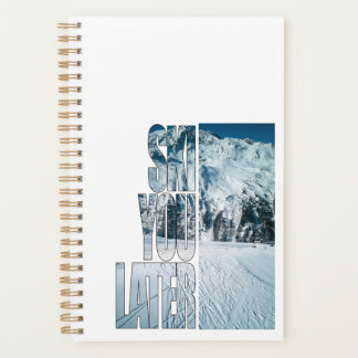 Agenda Ski You Later - Funny Skiing Winter Sports Gift 