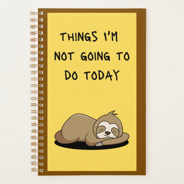 Agenda Sloth Things I'm Not Going To Do Today Planner (Frente)